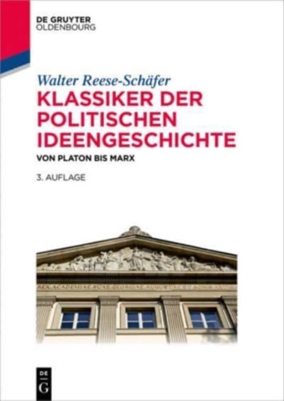 Klassiker der politischen Ideengeschichte, Walter Reese-Schafer - Paperback - 9783110471939