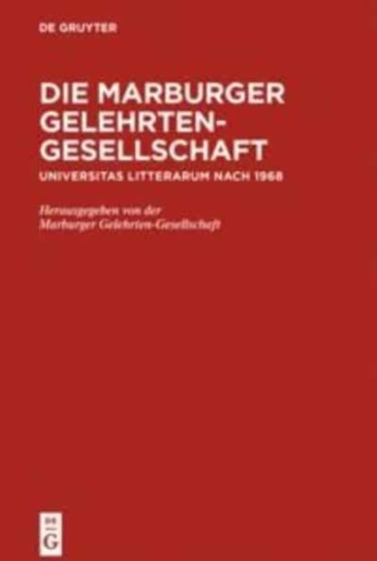 Die Marburger Gelehrten-Gesellschaft, Volker Mammitzsch - Gebonden - 9783110472622