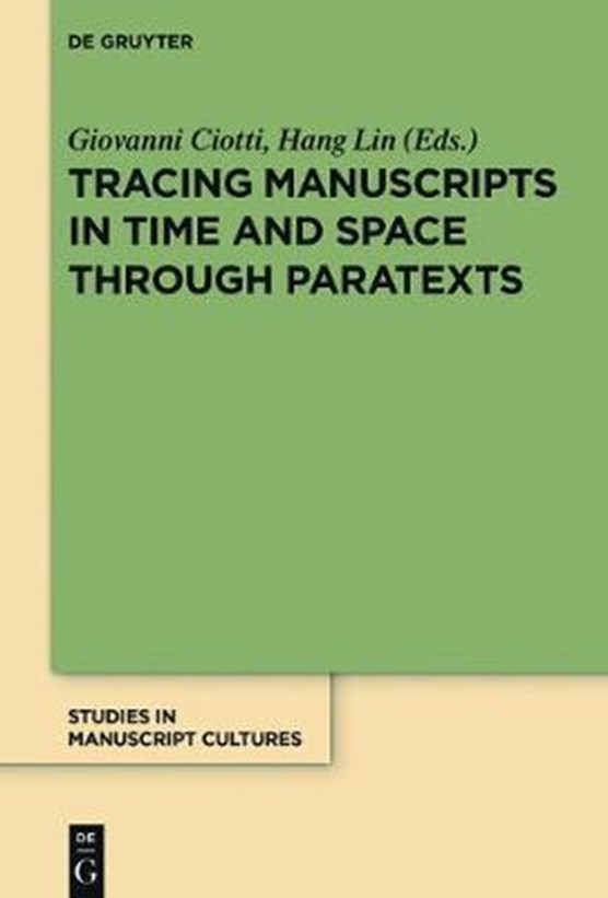 Tracing Manuscripts in Time and Space through Paratexts
