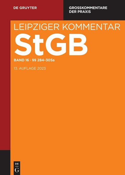 Strafgesetzbuch. Leipziger Kommentar §§ 284-305a, Ingke Goeckenjan ;  Christoph Krehl ;  Bernd Schünemann - Gebonden - 9783110488937