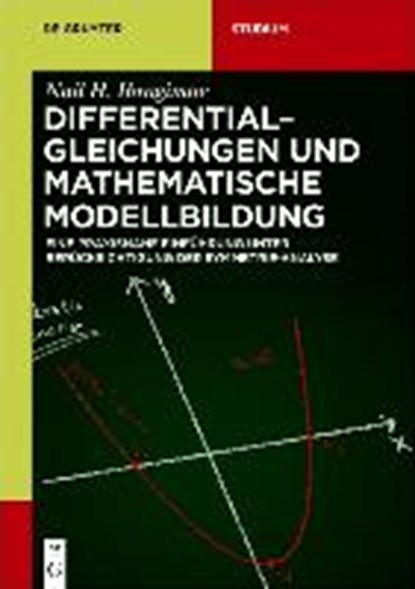 Differentialgleichungen und Mathematische Modellbildung, Nail H (University of Witwatersrand Johannesburg South Africa) Ibragimov ; Khamitova Raisa - Paperback - 9783110495324