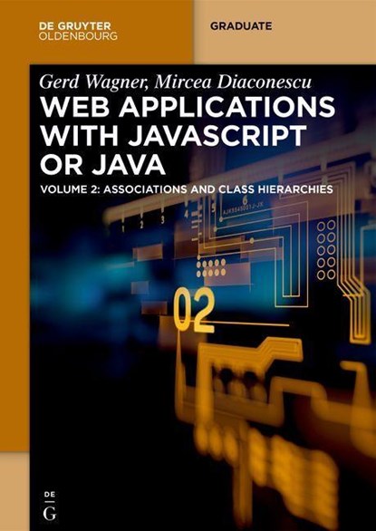 Web Applications with Javascript or Java, WAGNER,  Gerd ; Diaconescu, Mircea - Paperback - 9783110500240