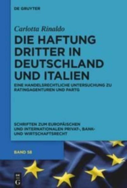 Die Haftung Dritter in Deutschland und Italien, Carlotta Rinaldo - Gebonden - 9783110501353