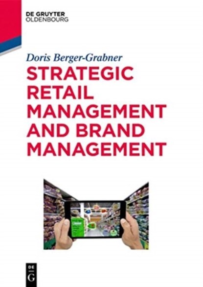 Strategic Retail Management and Brand Management, Doris Berger-Grabner - Paperback - 9783110543834