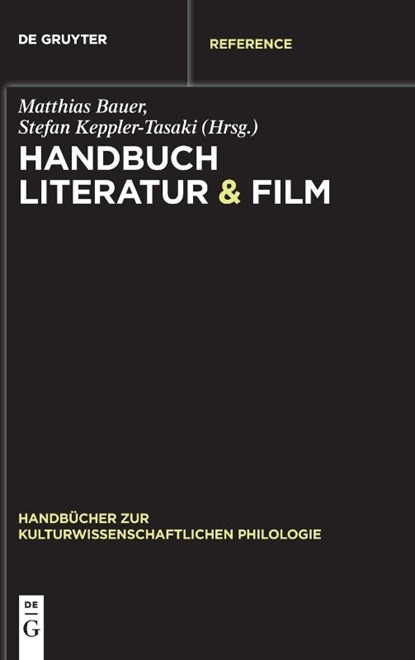 Handbuch Literatur & Film, Matthias Bauer ; Stefan Keppler-Tasaki - Gebonden - 9783110555240