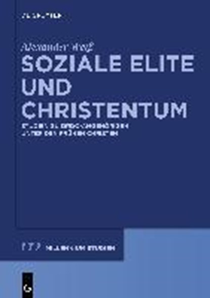 Soziale Elite und Christentum, WEISS,  Alexander - Paperback - 9783110555547