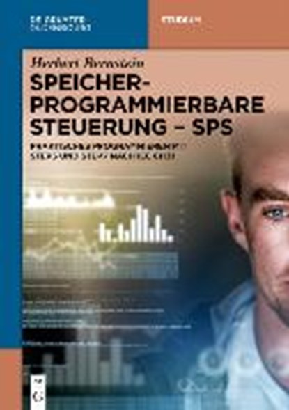 Speicherprogrammierbare Steuerung - SPS, BERNSTEIN,  Herbert - Paperback - 9783110555981