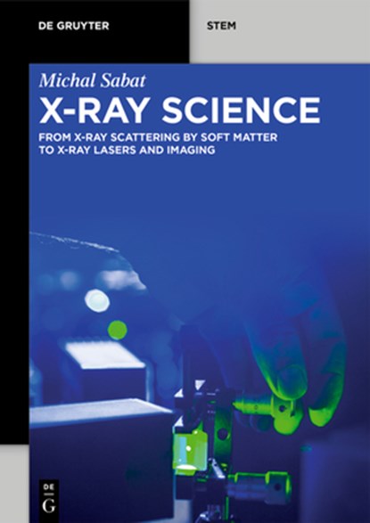 Sabat, M: X-Ray Science, Michal Sabat - Paperback - 9783110583175