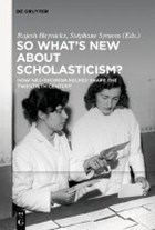 So What's New About Scholasticism? | Heynickx, Rajesh ; Symons, Stephane | 