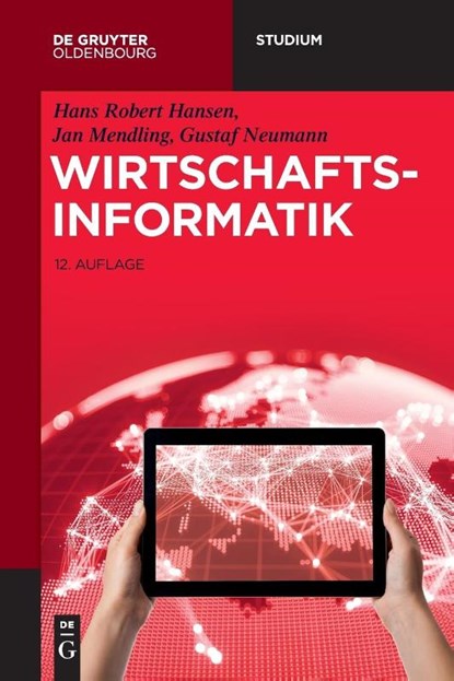 Wirtschaftsinformatik, Hans Robert Hansen ; Jan Mendling ; Gustaf Neumann - Paperback - 9783110587340