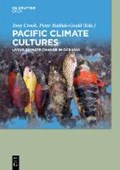 Pacific Climate Cultures | Crook, Tony ; Rudiak-Gould, Peter | 