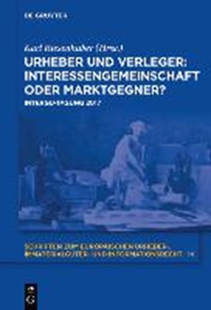 Urheber und Verleger: Interessengemeinschaft, niet bekend - Gebonden - 9783110596144