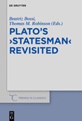 Plato's >Statesman< Revisited | Bossi Lopez, Beatriz ; Robinson, Thomas M. | 