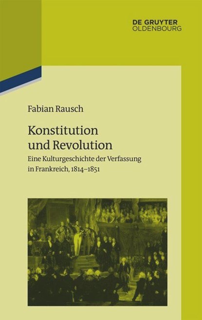Konstitution und Revolution, Fabian Rausch - Gebonden - 9783110605839