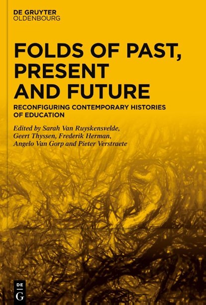 Folds of Past, Present and Future, Sarah Van Ruyskensvelde ; Geert Thyssen ; Frederik Herman - Gebonden - 9783110622508