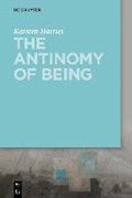 The Antinomy of Being | Karsten Harries | 