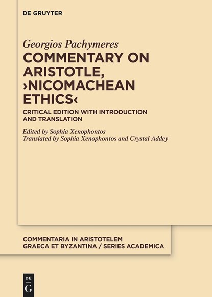 Pachymeres, G: Commentary on Aristotle, >Nicomachean Ethics<, Georgios Pachymeres - Gebonden - 9783110642841