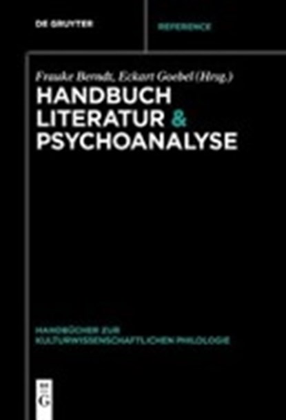 Handbuch Literatur & Psychoanalyse, BERNDT,  Frauke ; Goebel, Eckart - Paperback - 9783110652574