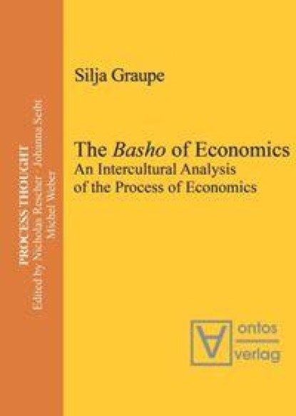 The Basho of Economics, Silja Graupe - Paperback - 9783110654196