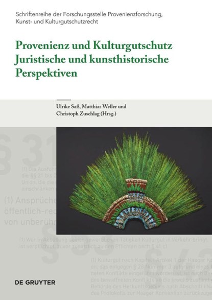 Provenienz und Kulturgutschutz, Ulrike Saß ; Matthias Weller ; Christoph Zuschlag - Gebonden - 9783110662825