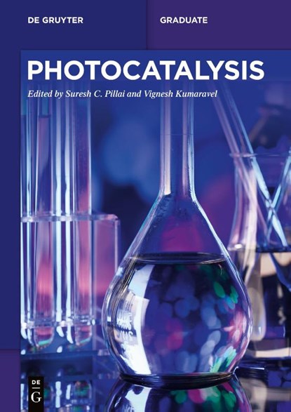Photocatalysis, Suresh C. Pillai ; Vignesh Kumaravel - Paperback - 9783110668452