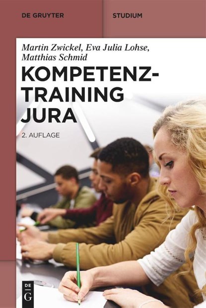 Kompetenztraining Jura, Martin Zwickel ; Eva Julia Lohse ; Matthias Schmid - Paperback - 9783110685862