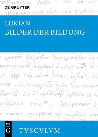 Bilder der Bildung, Lukian - Gebonden - 9783110704129