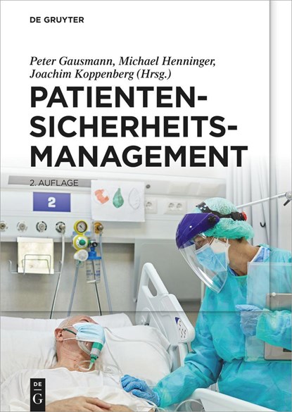 Patientensicherheitsmanagement, Peter Gausmann ; Michael Henninger ; Joachim Koppenberg - Gebonden - 9783110706406