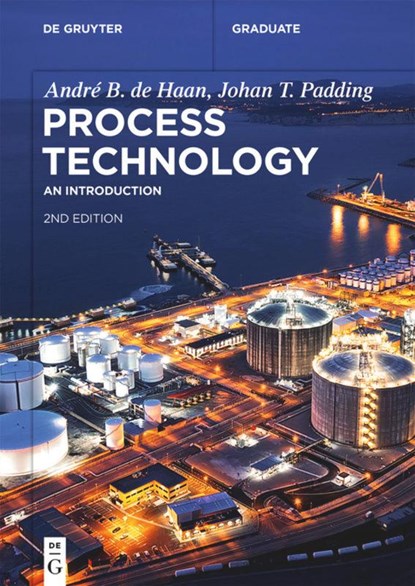 Process Technology, Andre B. de Haan ; Johan T. Padding - Paperback - 9783110712438