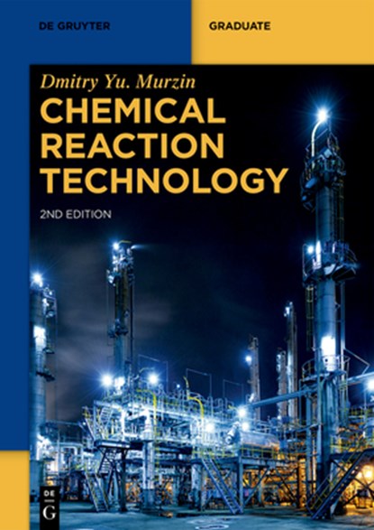Chemical Reaction Technology, Dmitry Yu. Murzin - Paperback - 9783110712520