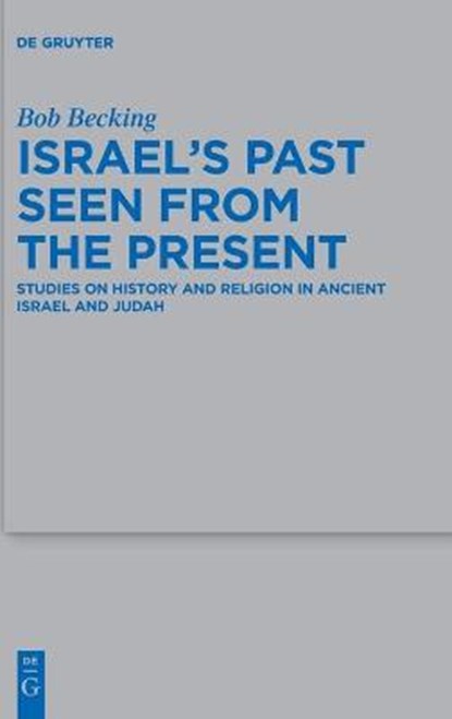 Israel's Past, BECKING,  Bob - Gebonden - 9783110717143