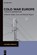 Cold War Europe, Tobias Nanz ; Hedwig Wagner - Gebonden - 9783110738179