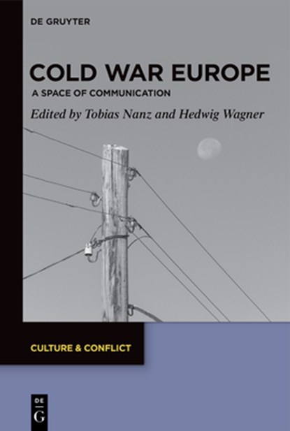 Cold War Europe, Tobias Nanz ; Hedwig Wagner - Gebonden - 9783110738179