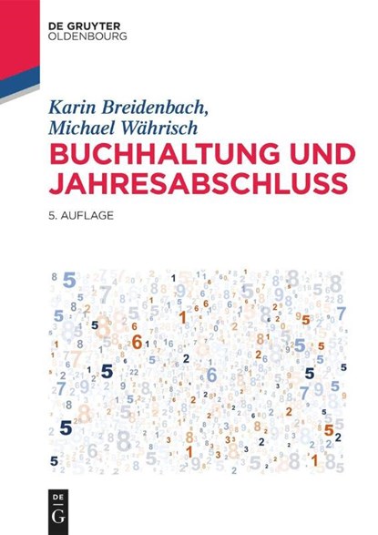 Buchhaltung und Jahresabschluss, Karin Breidenbach ; Michael Wahrisch - Paperback - 9783110747492