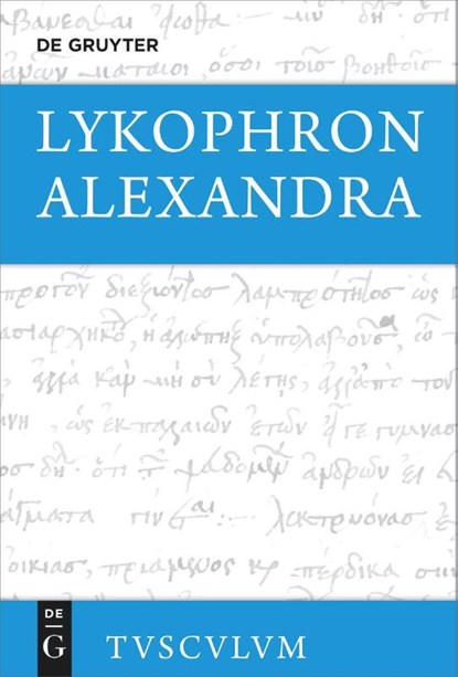 Lykophron: Alexandra, Lykophron - Gebonden - 9783110753424