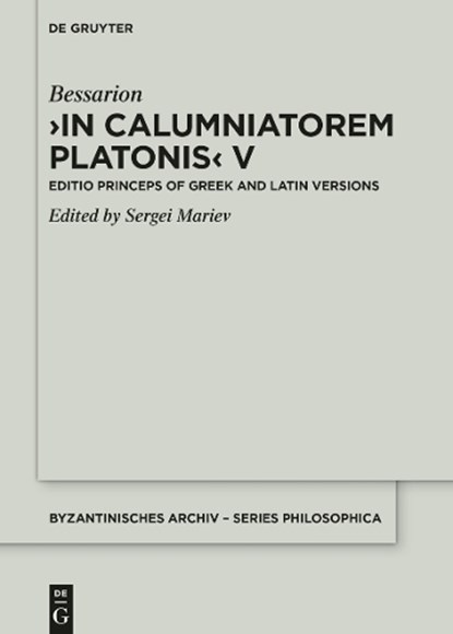 In Calumniatorem Platonis V, Bessarion - Gebonden - 9783110756005
