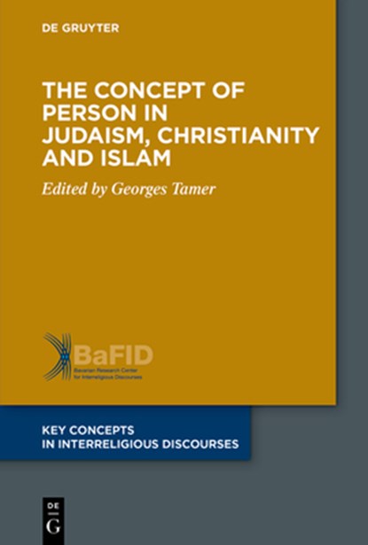 The Concept of Person in Judaism, Christianity and Islam, Georges Tamer - Paperback - 9783110756647