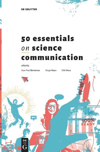 50 Essentials on Science Communication, Jean Paul Bertemes ; Serge Haan ; Dirk Hans - Gebonden - 9783110763263