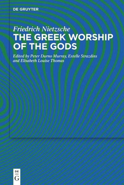 The Greek Worship of the Gods, Friedrich Nietzsche - Gebonden - 9783110773446
