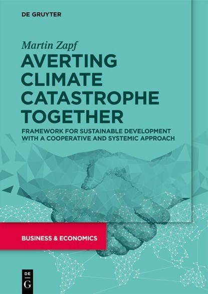 Averting Climate Catastrophe Together, Martin Zapf - Paperback - 9783110777369
