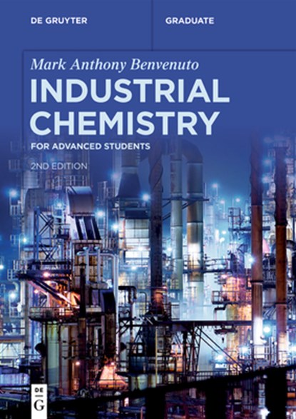 Industrial Chemistry: For Advanced Students, Mark Anthony Benvenuto - Paperback - 9783110778748