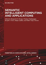 Semantic Intelligent Computing and Applications - Mangesh M. Ghonge ; Pradeep Nijalingappa ; Renjith V. Ravi - 9783110781595