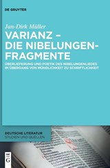 Varianz – die Nibelungenfragmente - Jan-Dirk Muller - 9783110994902
