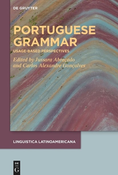Portuguese grammar, Jussara Abracado ; Carlos Alexandre Goncalves - Gebonden - 9783111005263