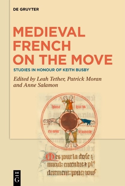 Medieval French on the Move: Studies in Honour of Keith Busby, Leah Tether - Gebonden - 9783111006765