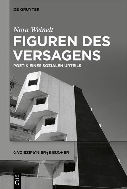 Figuren des Versagens, Nora Weinelt - Gebonden - 9783111033020