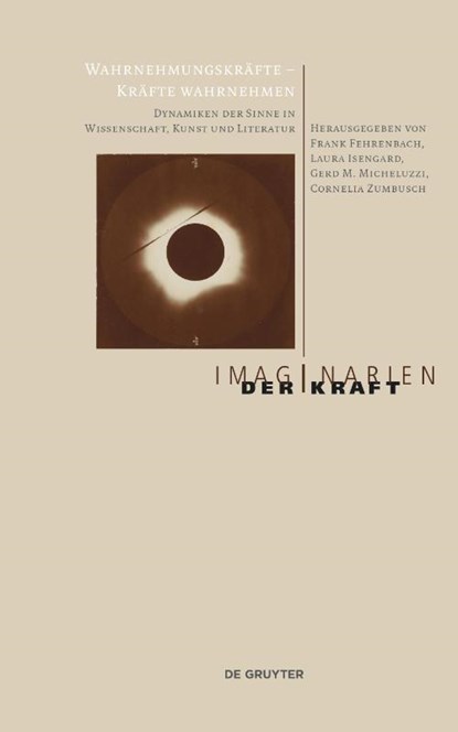 Wahrnehmungskrafte - Krafte wahrnehmen, Frank Fehrenbach ; Laura Isengard ; Gerd M. Micheluzzi - Paperback - 9783111059877