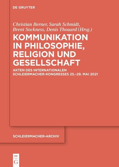 Kommunikation in Philosophie, Religion und Gesellschaft, Christian Berner ; Sarah Schmidt ; Brent W. Sockness - Gebonden - 9783111067094