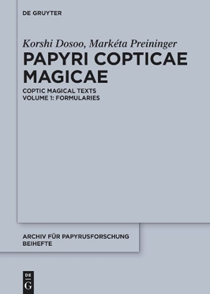 Papyri Copticae Magicae, Korshi Dosoo ; Marketa Preininger - Gebonden - 9783111079790
