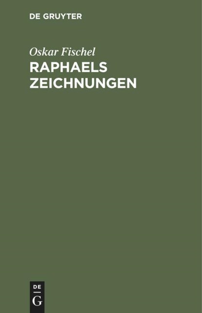 Raphaels Zeichnungen, Oskar Fischel - Gebonden - 9783111091327